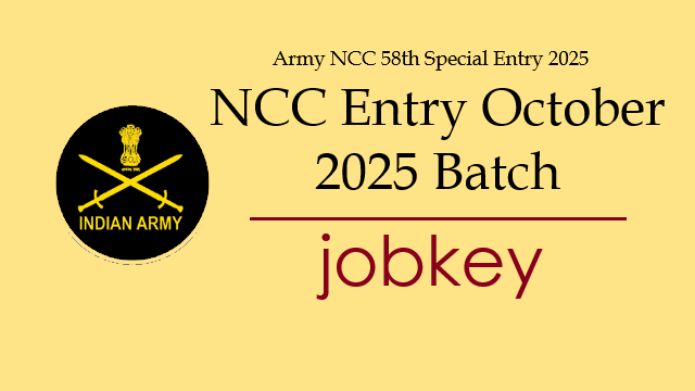 Army NCC 58th Entry October 2025 Online Form