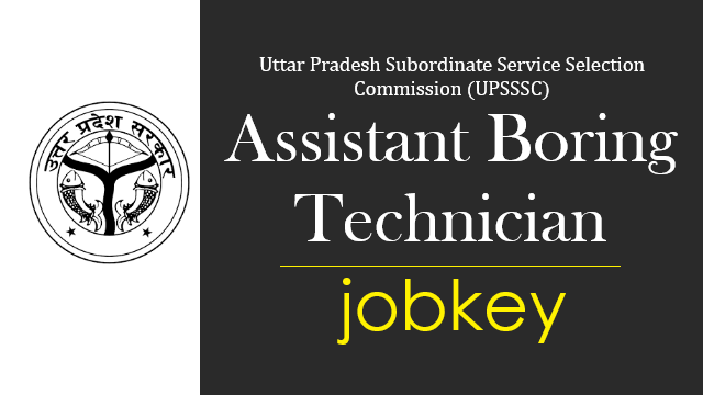 UPSSSC Assistant Boring Technician Online Form 2026